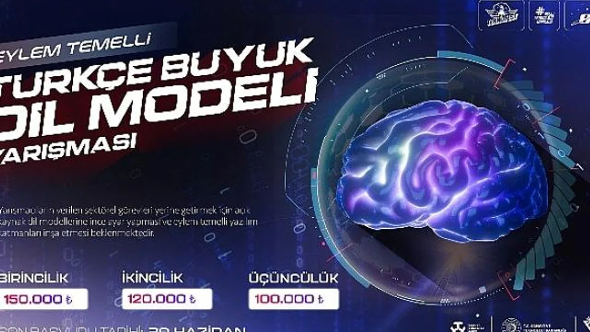 Eylem Temelli Türkçe Büyük Dil Modeli Yarışması ile Türkiye Kendi Yapay Zekâ Uygulamalarını Geliştirecek