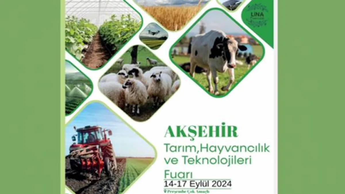 Tarım Fuarcılığında Yeni Adres: Akşehir Tarım ve Hayvancılık Fuarı
