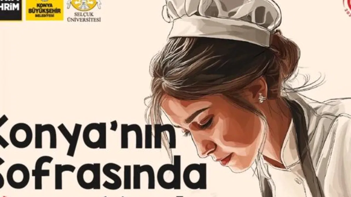 Konya’nın sofrasında ‘yöresel’ yarış var!