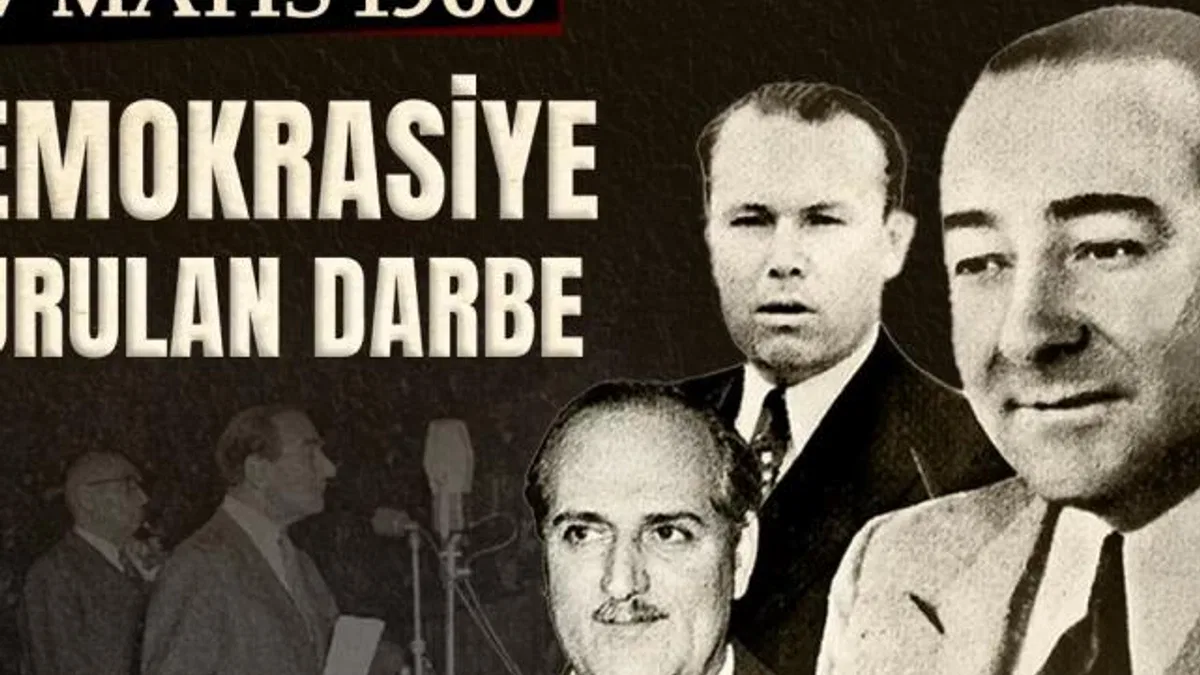 27 Mayıs 1960 Darbesi… Türkiye’nin demokrasi tarihinde kara bir sayfa