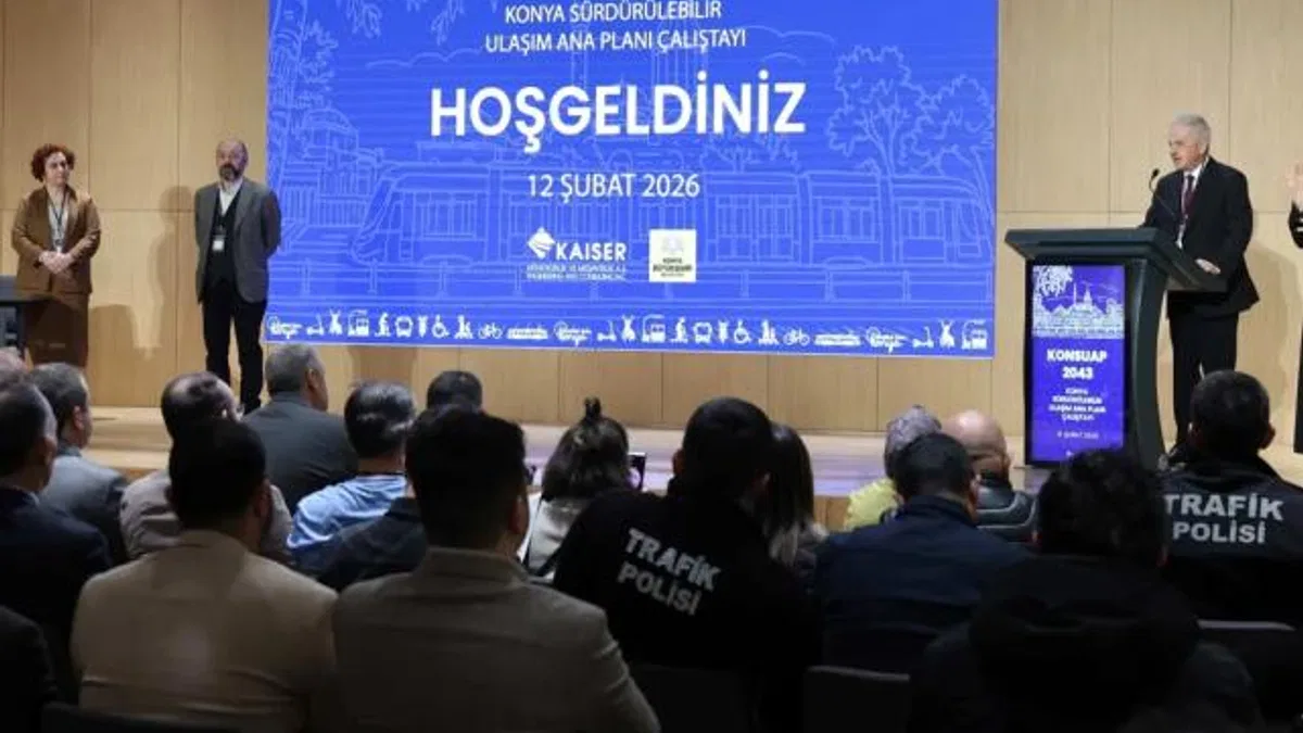 Konya’nın 2043 Ulaşım Vizyonu görüşüldü