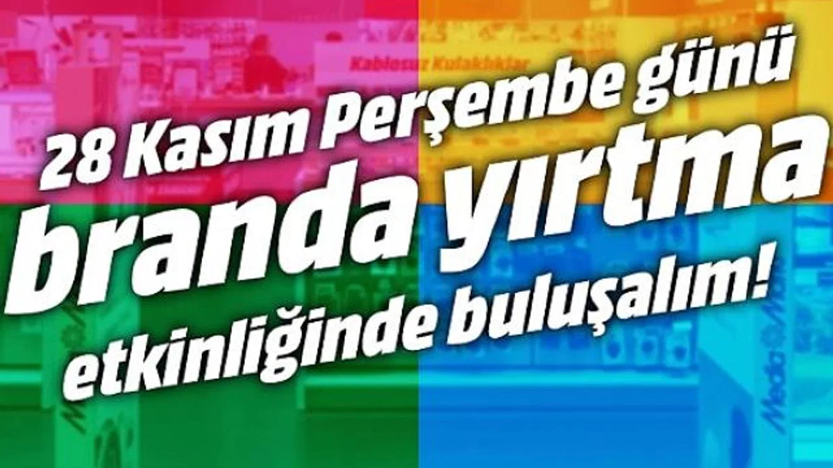 MediaMarkt’ta ‘Branda Yırtma’ için geri sayım başladı!