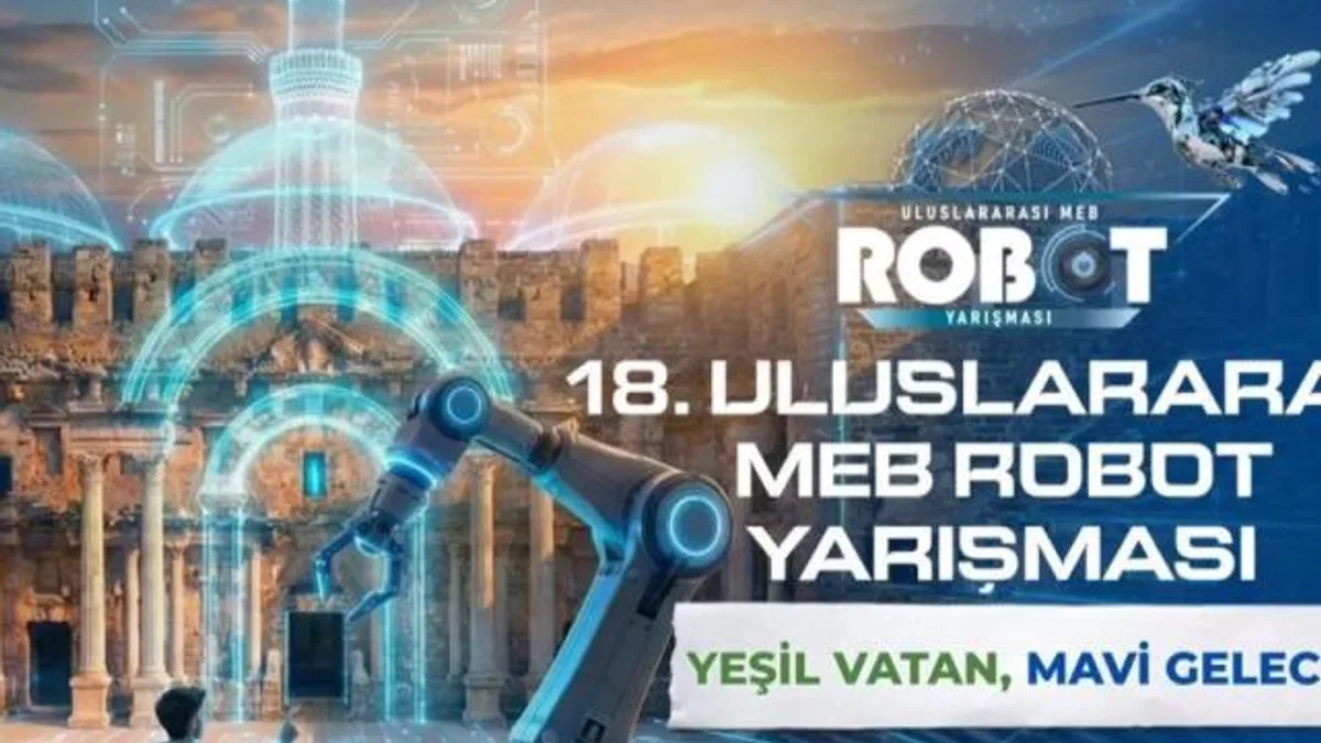 MEB’den 18’inci Uluslararası Robot Yarışması hazırlığı