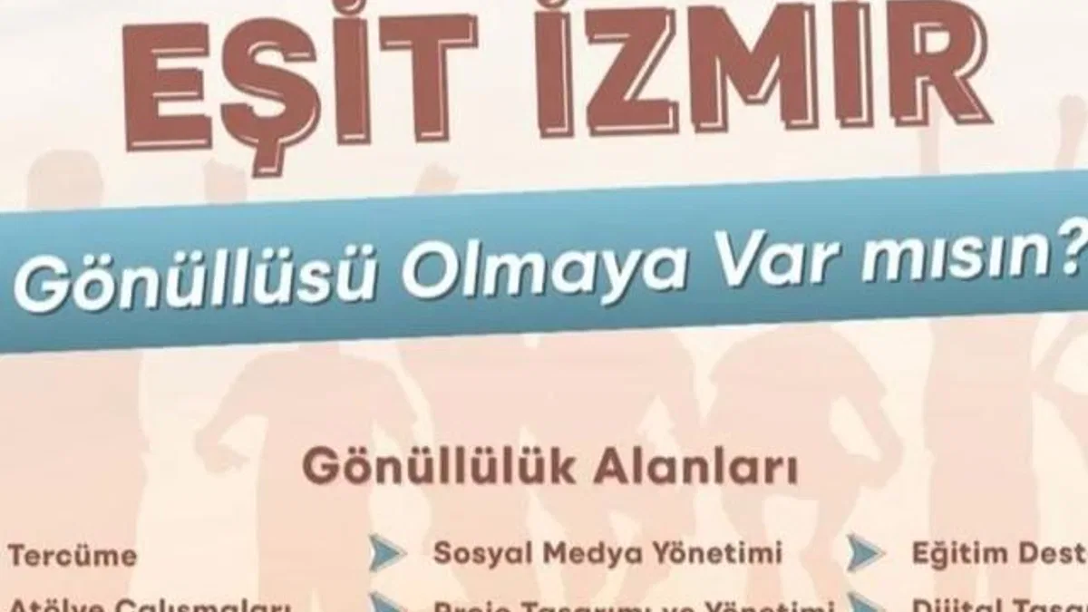 ‘Eşit İzmir’ gönüllülerini arıyor