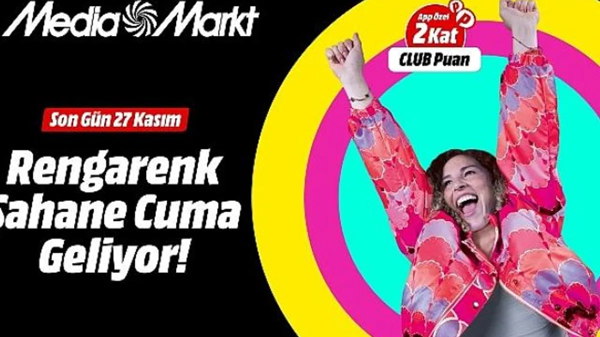 MediaMarkt’ın Rengârenk Şahane Cuma’sı için geri sayım başladı!