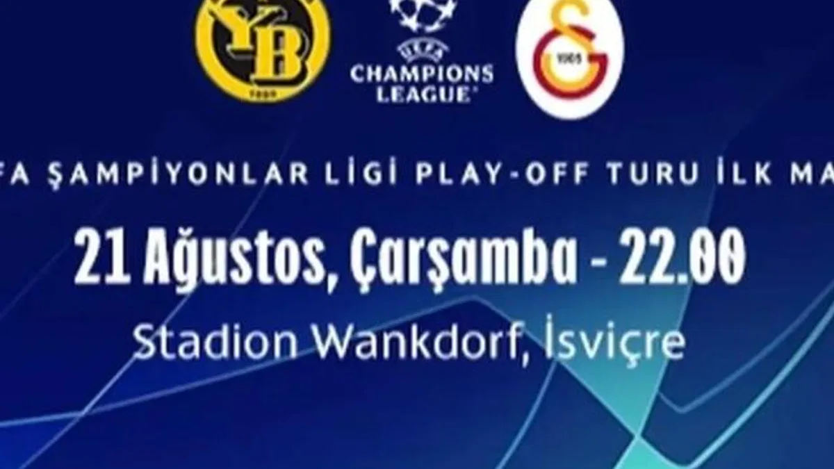 Galatasaray, UEFA Şampiyonlar Ligi Play-Off Turu’nda Young Boys ile karşılaşıyor