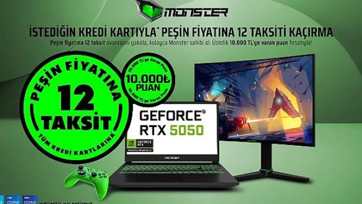 Monster’da peşin fiyatına 12 taksit fırsatı tüm hızıyla devam ediyor