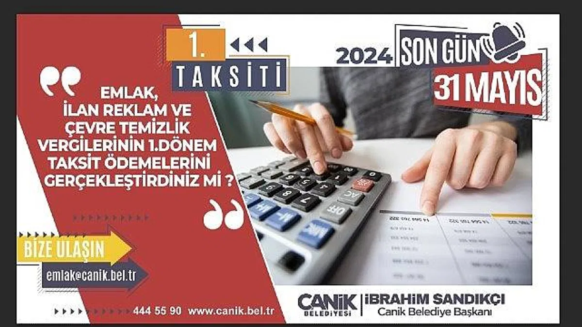 Canik’te Vergi Ödemeleri Başladı: Son Tarih 31 Mayıs
