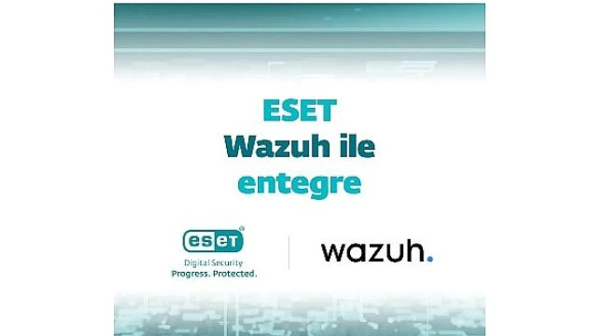 ESET, Wazuh ile entegrasyon başlattı