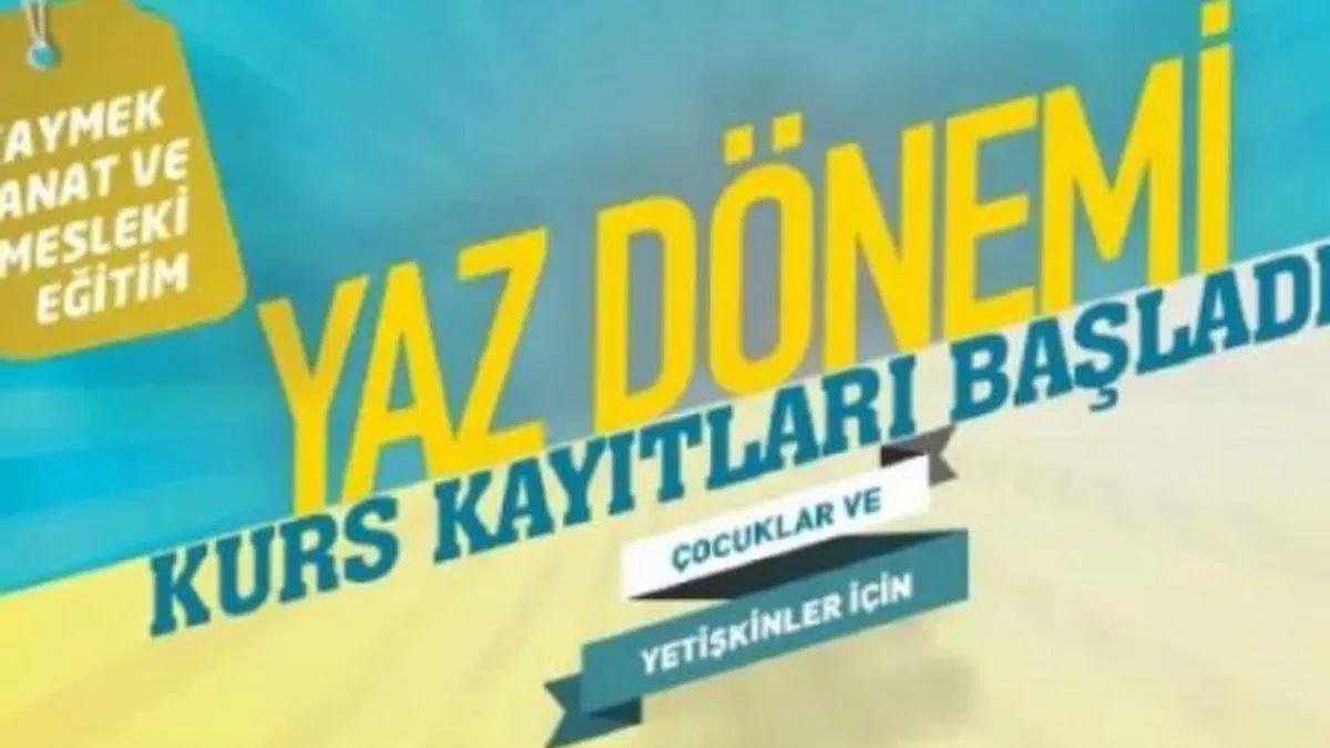 Kayseri’de KAYMEK Yaz Kursları kayıtları başladı