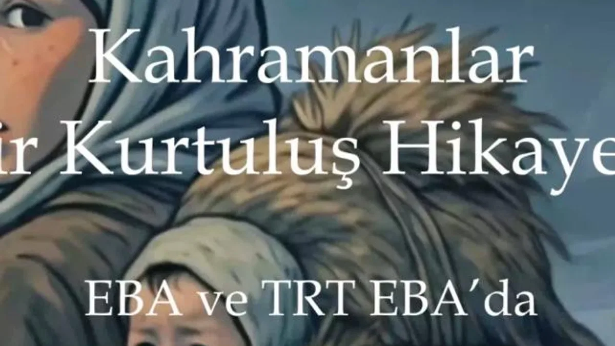 MEB’den Kurtuluş Savaşı kahramanlarına özel yapım