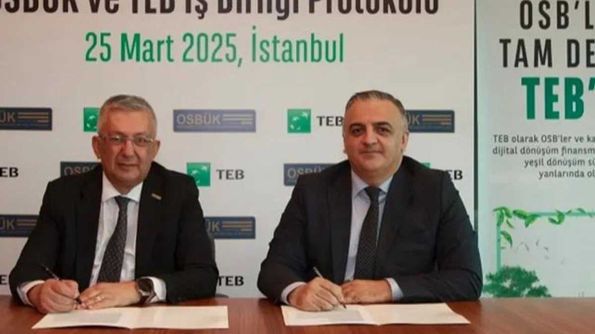 TEB ve OSBÜK’ten sürdürülebilirlik ve dijital dönüşüm için iş birliği
