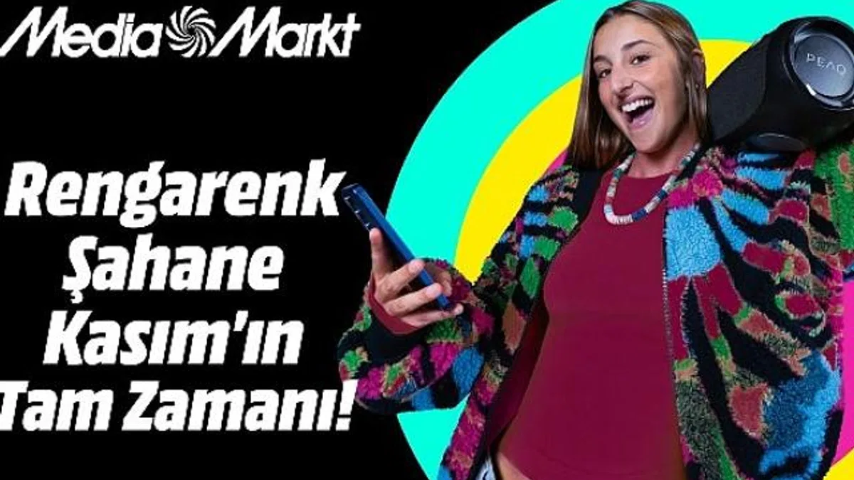 MediaMarkt’ta Rengarenk ‘Şahane Kasım’ fırsatlarını kaçırmayın!