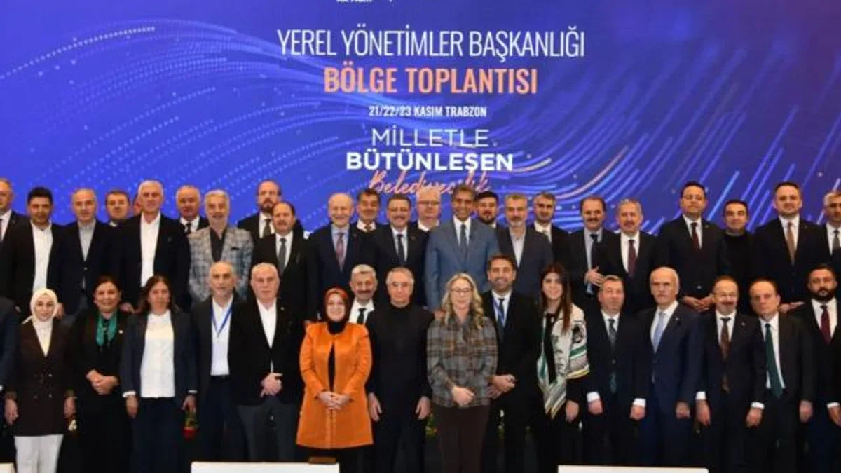 Trabzon’da Yerel Yönetimler Bölge Toplantısı tamamlandı
