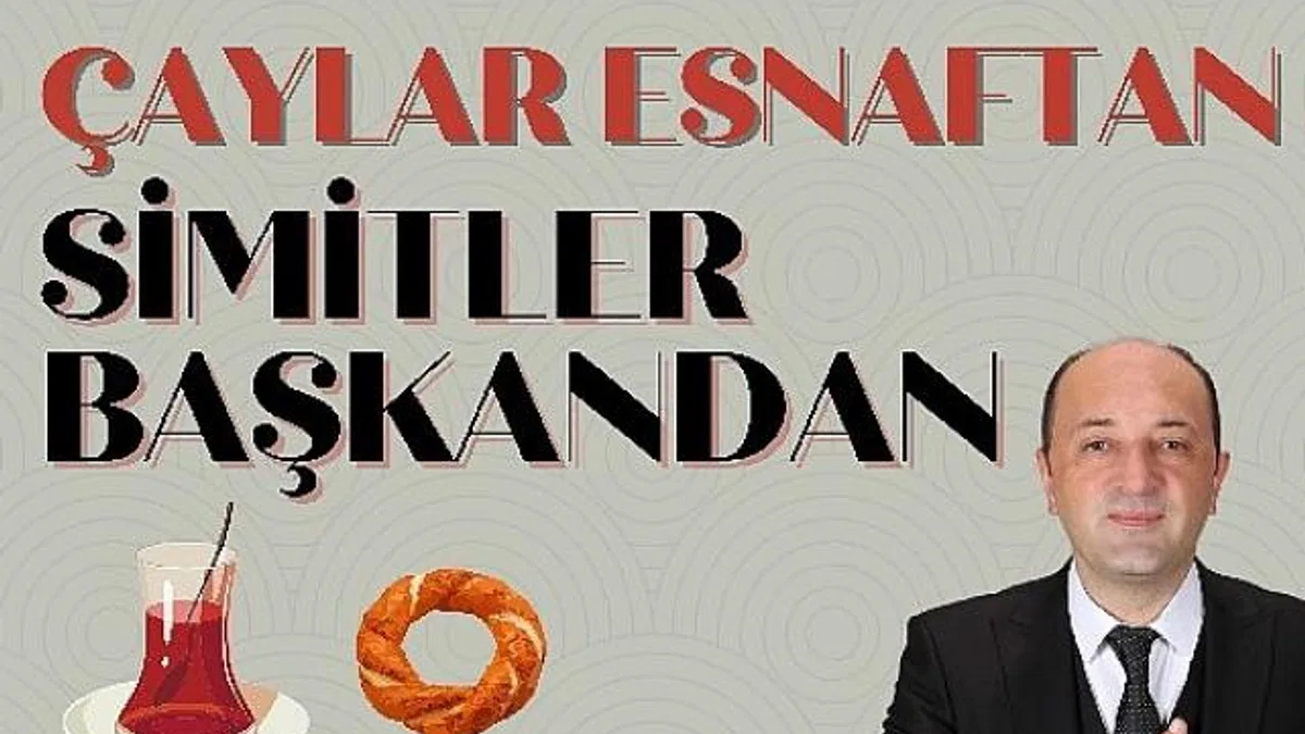 Başkan Yıldız; “Çaylar Esnaftan, Simitler Benden”
