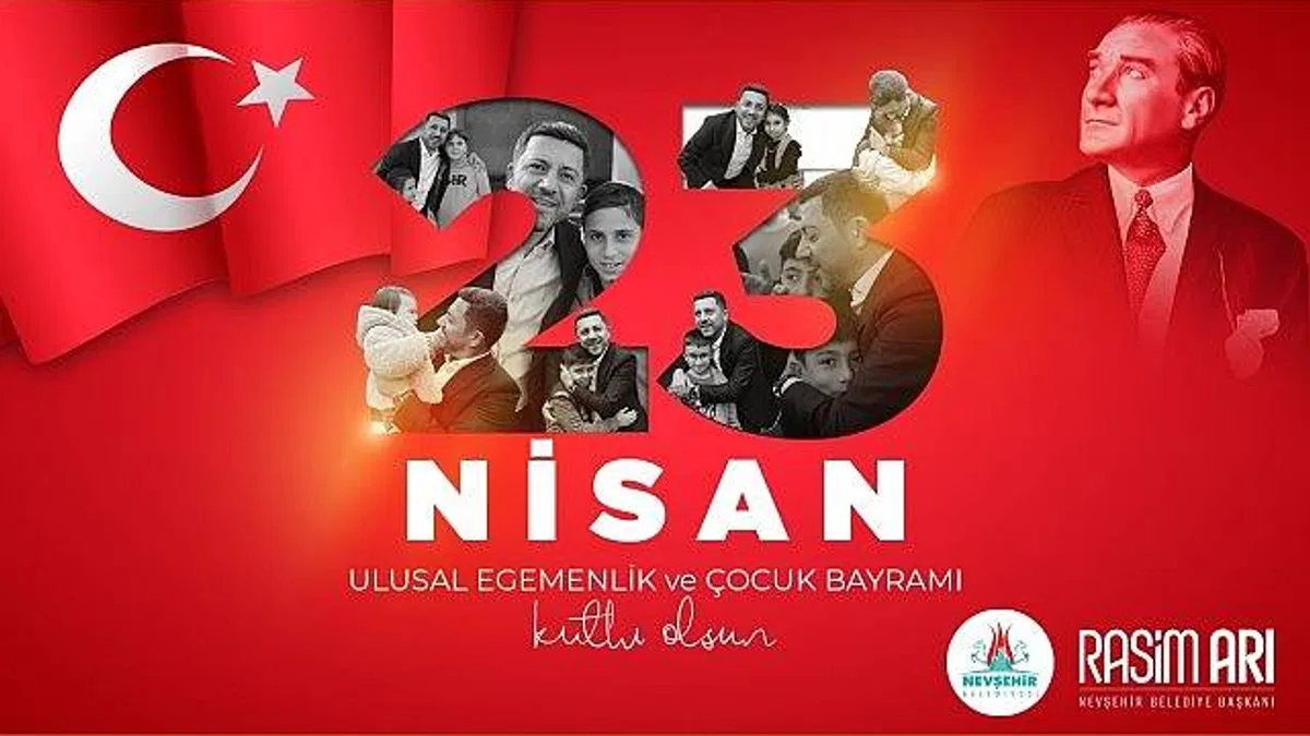 Nevşehir Belediye Başkanı Rasim Arı, 23 Nisan Ulusal Egemenlik ve Çocuk Bayramı dolayısıyla mesaj yayımladı