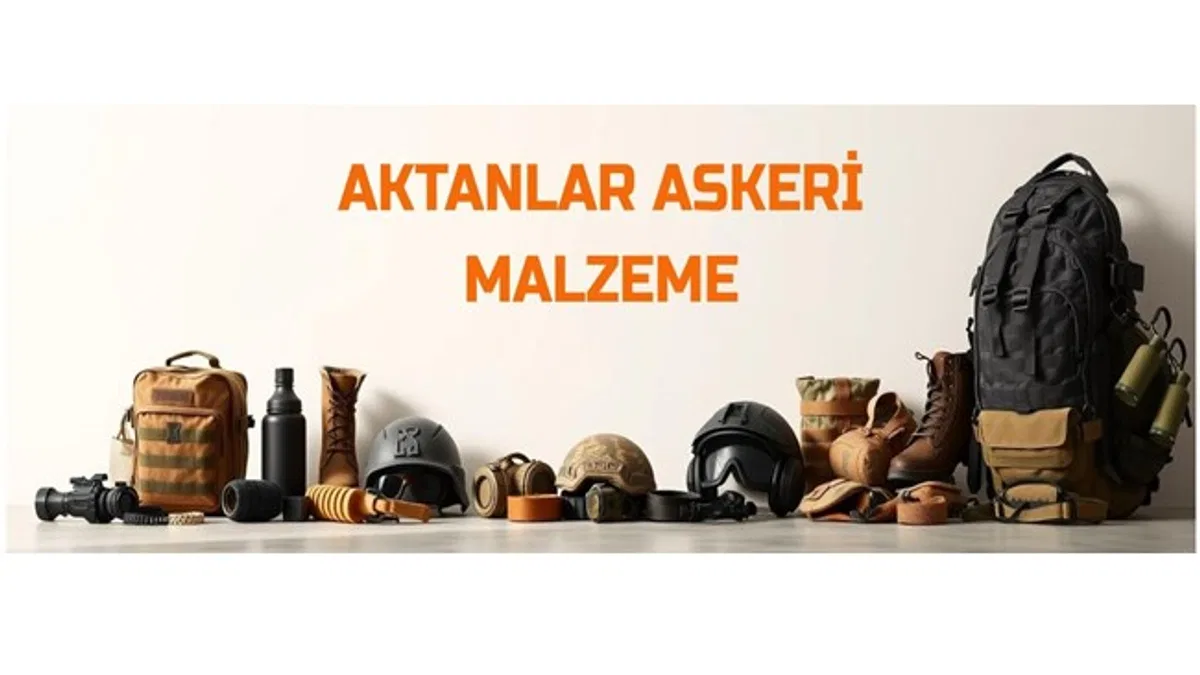 Askerlik Hazırlığında Kalite ve Güven: Aktanlar Askeri Malzeme
